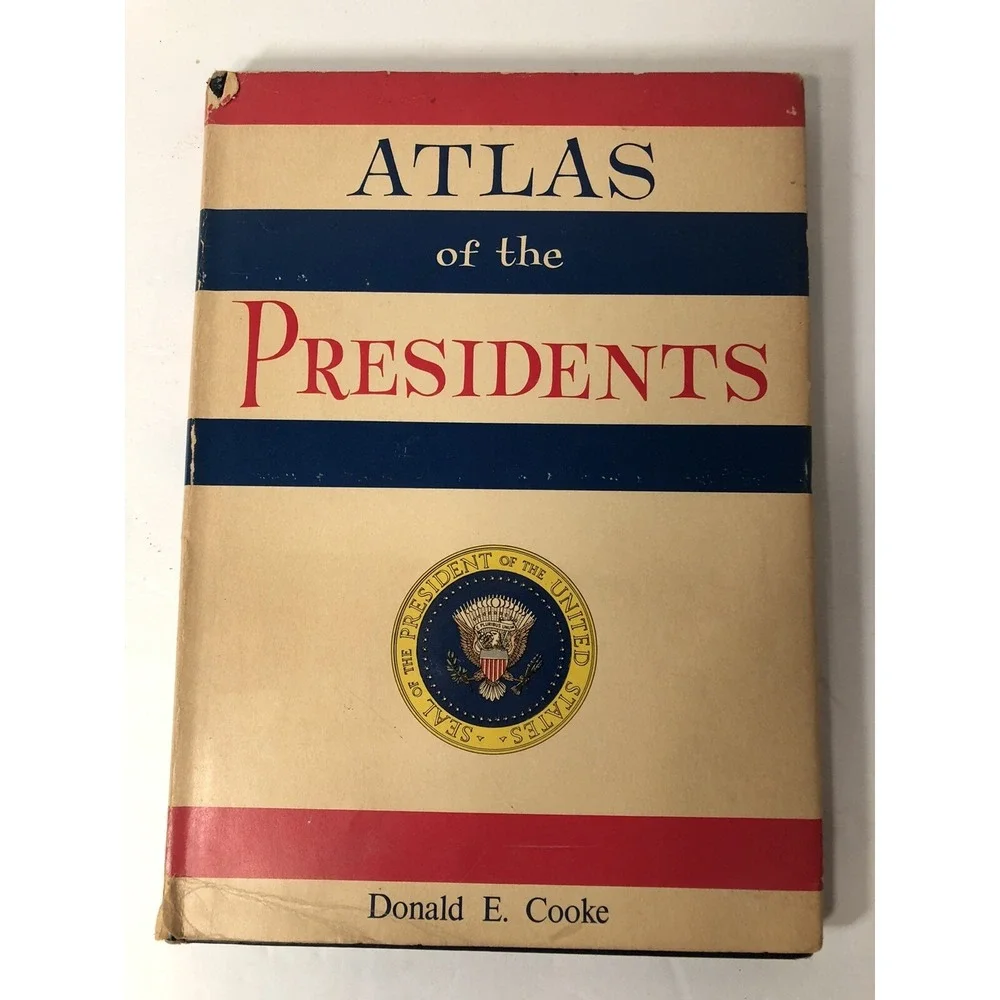 Atlas of the Presidents by Donald E. Cooke HCDJ 1964